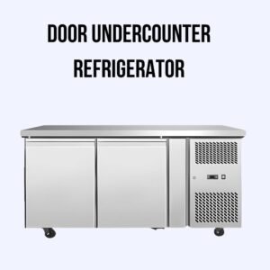 Door Undercounter Refrigerator